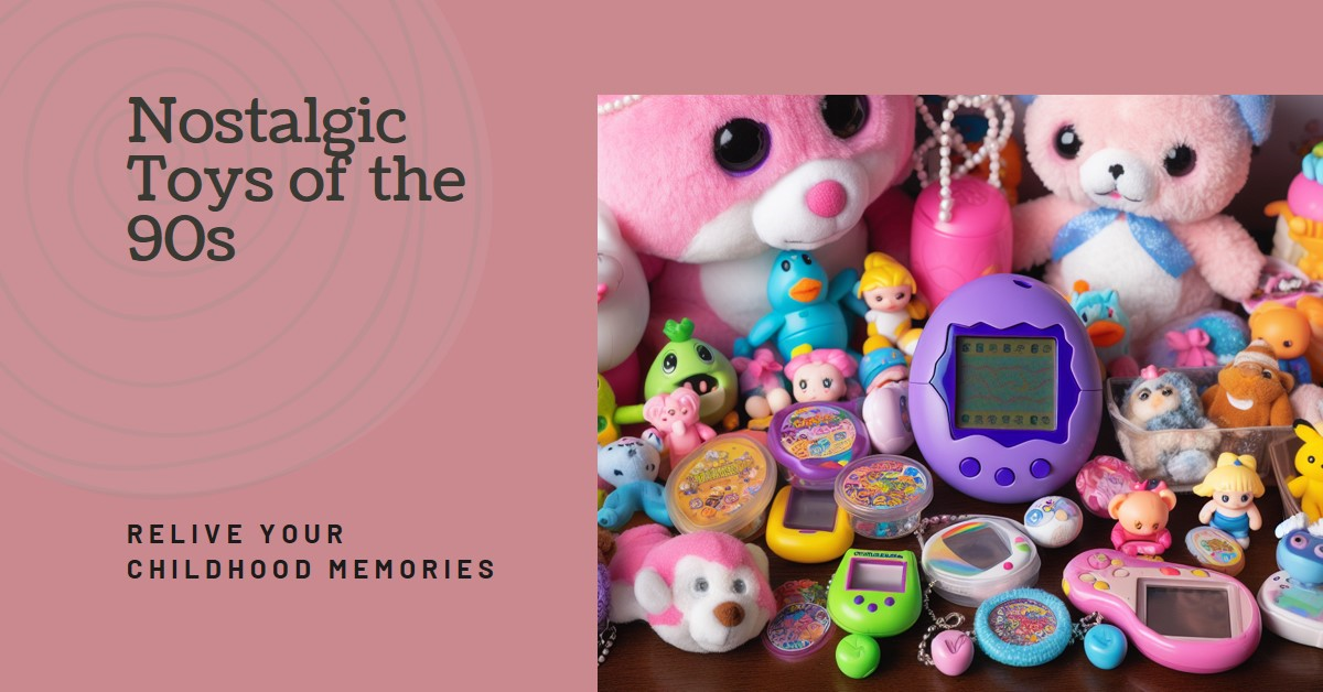 90s Kids Toys